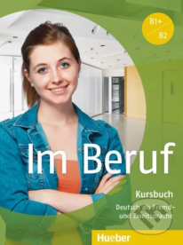 Müller, A., Schlüter, S. Im Beruf B1+/B2: Kursbuch. Max Hueber, 2013